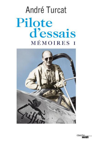 Pilote d'essais. Mémoires