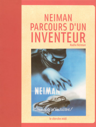 Neiman, parcours d'un inventeur