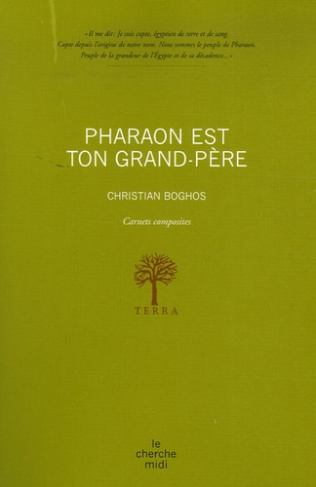 Pharaon est ton grand-père. Carnets composites