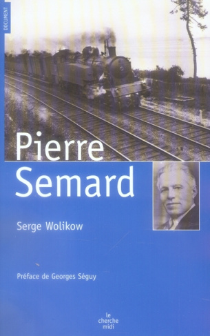 Pierre Semard. Engagements, discipline et fidélité