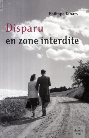 Disparu en zone interdite