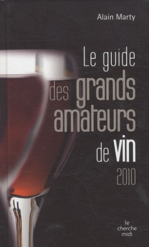 Le guide des grands amateurs de vin 2010