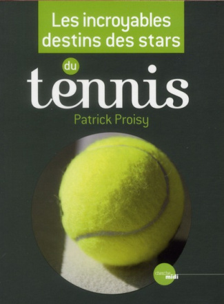 Les incroyables destins des stars du tennis