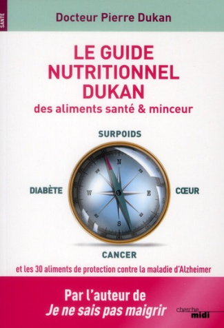 Le guide nutritionnel Dukan des aliments santé & minceur