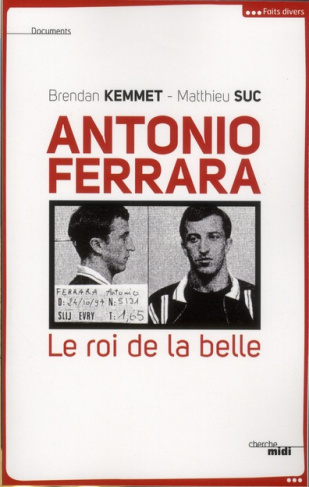 Antonio Ferrara. Le roi de la belle