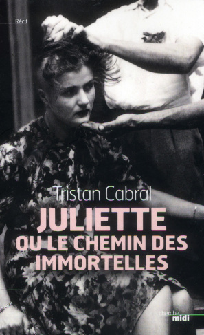 Juliette ou le chemin des immortelles