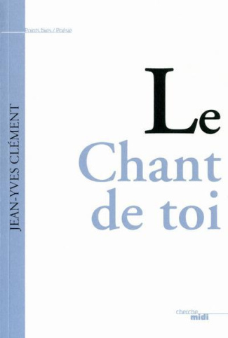 Le Chant de toi. Ode