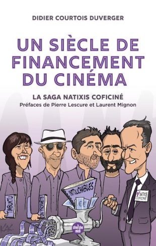 Un siècle de financement du cinéma. La saga Natixis Coficiné