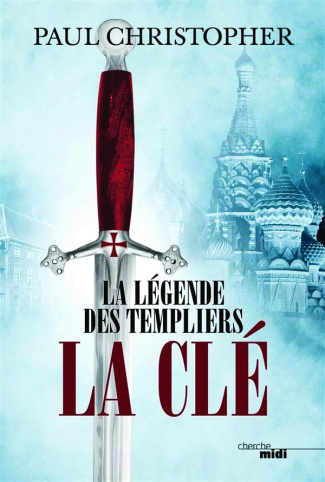 La légende des templiers Tome 6 : La clé