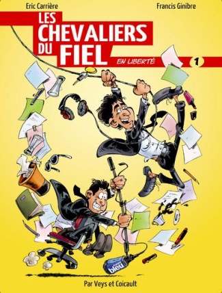 Les Chevaliers du fiel en liberté Tome 1