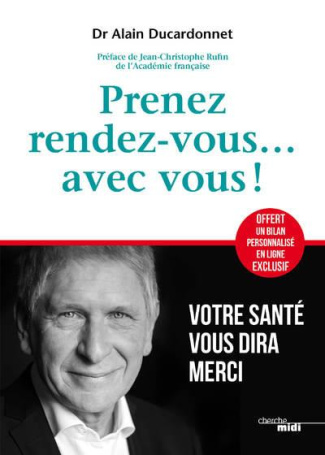 Prendre rendez-vous avec soi-même. Votre santé vous dira merci