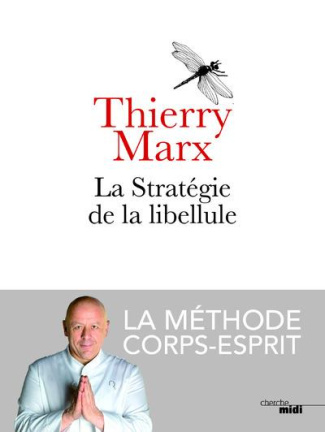 La stratégie de la libellule. La méthode corps-esprit