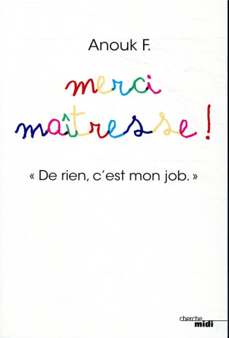 Merci maîtresse ! "De rien, c'est mon job !"