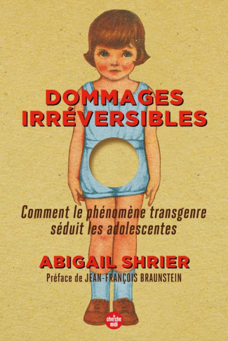 Dommages irréversibles. Comment le phénomène transgenre séduit les adolescentes