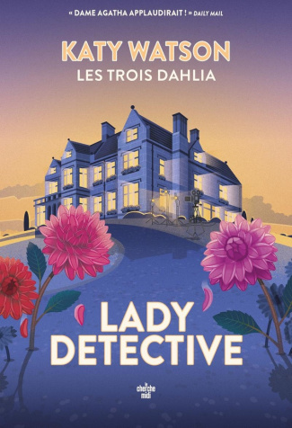 Les trois Dahlia/02/Lady Detective