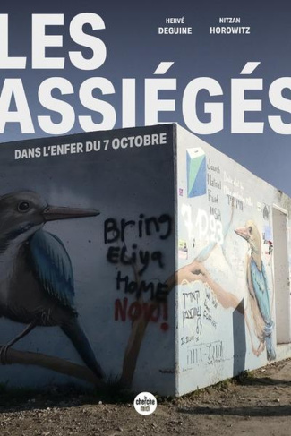 Les assiégés. Dans l'enfer du 7 octobre