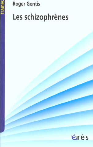Les schizophrènes