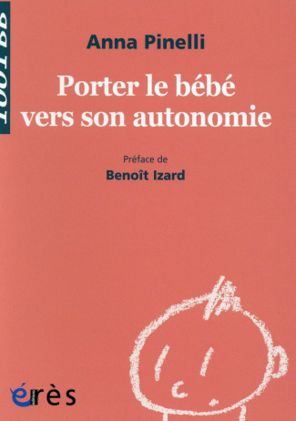 Porter le bébé vers son autonomie