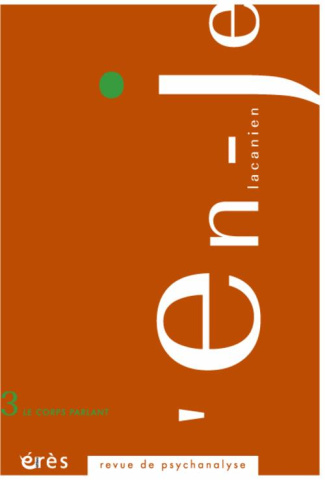 L'en-je lacanien N° 3 : Le corps parlant