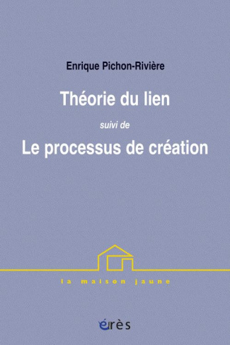 Théorie du lien suivi de Le processus de création