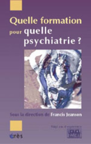 Quelle formation pour quelle psychiatrie ? Vingt ans d'espérience de la Sofor