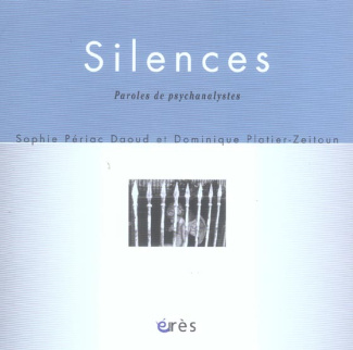 Silences. Paroles d'analystes