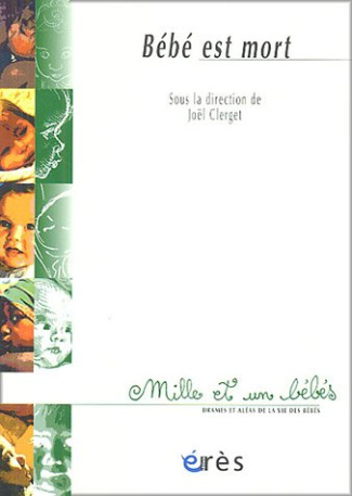 Expériences, rites et célébrations Bébé est mort