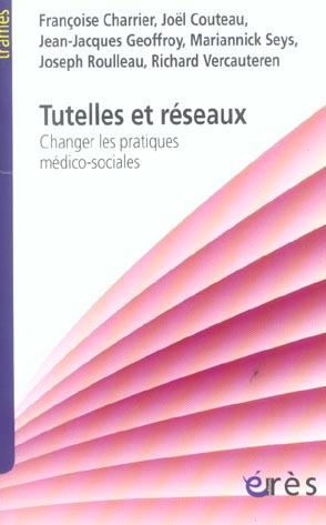 Tutelles et réseaux