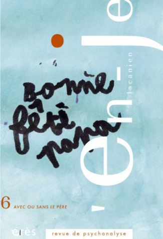 L'en-je lacanien N° 6, Juin 2006 : Avec ou sans le père