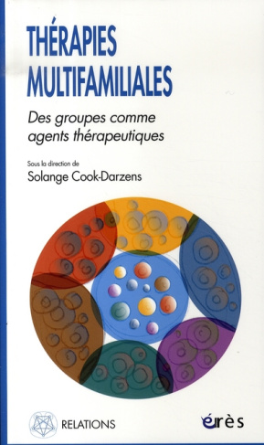 Thérapies multifamiliales. Des groupes comme agents thérapeutiques