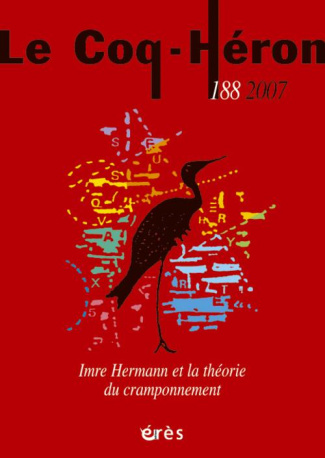 Le Coq-Héron N° 188, 2007 : Imre Hermann et la théorie de l'agrippement