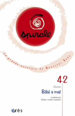 Spirale N° 42, Juin 2007 : Bébé a mal