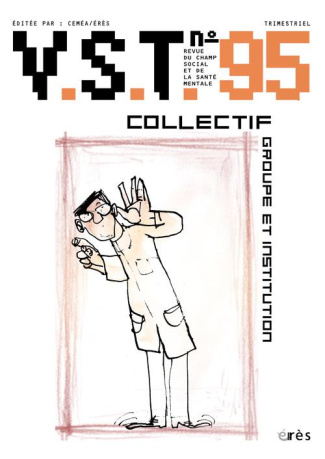 VST N° 95 : Collectif, groupe et institution