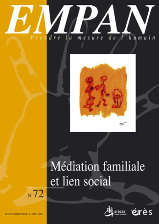 Empan N° 72 : Médiatation familiale et lien social