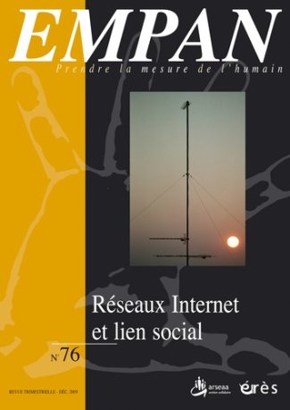 Empan N° 76, Décembre 2009 : Réseaux Internet et lien social