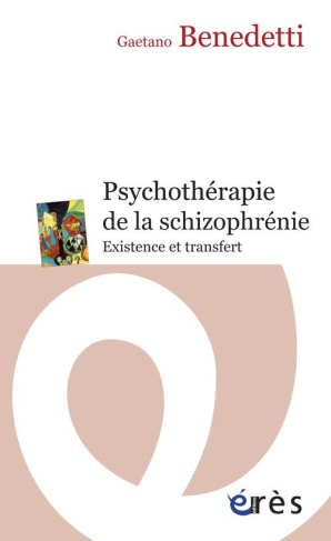 Psychothérapie de la shizophrénie. Existence et transfert