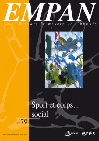 Empan N° 79, Septembre 2010 : Sport et corps... social