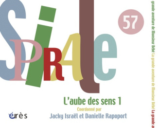 Spirale N° 57, Mars 2011 : L'aube des sens. Tome 1