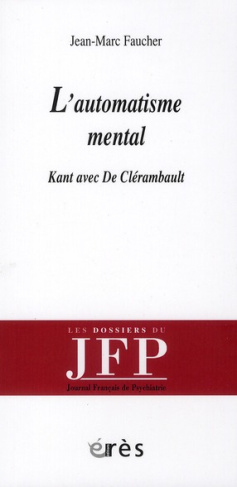 L'automatisme mental. Kant avec De Clérambault