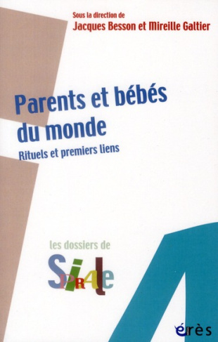 Parents et bébés du monde. Rituels et premiers liens