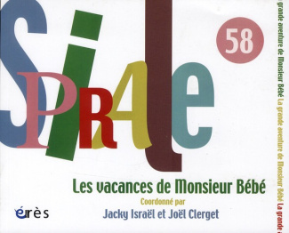 Spirale N° 58, Juin 2011 : Les vacances de Monsieur Bébé
