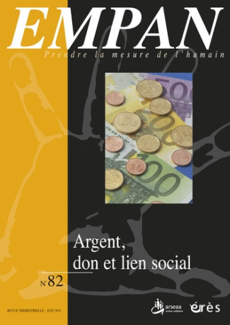 Empan N° 82, Juin 2011 : Argent, don et lien social