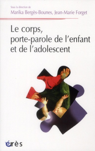 Le corps, porte-parole de l'enfant et de l'adolescent