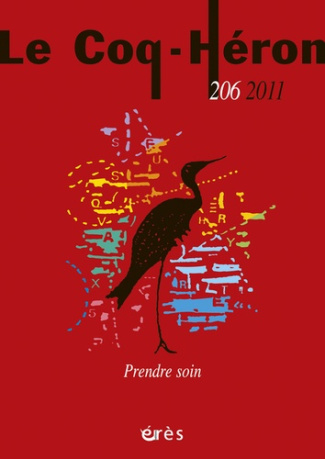 Le Coq-Héron N° 206, septembre 2011 : Prendre soin