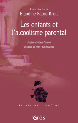 Les enfants et l'alcoolisme parental . La question de la transmission et l'apport de la fratrie comm
