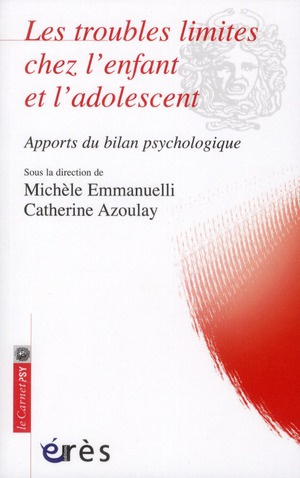Les troubles limites chez l'enfant et l'adolescent / Apports du bilan psychologique