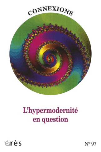 Connexions N° 97 : L'hypermodernité en question