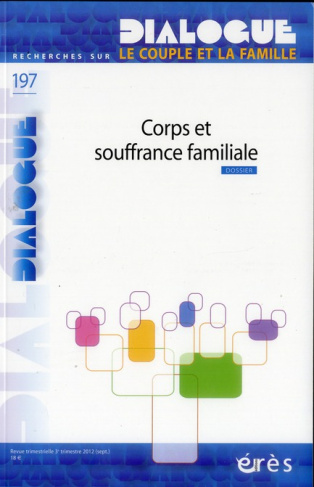 Dialogue N° 197 : Corps et souffrance familiale