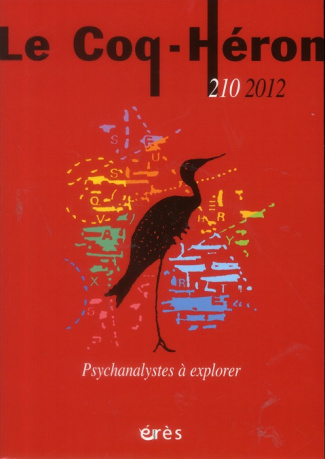 Le Coq-Héron N° 210 septembre 2012 : Psychanalystes à explorer