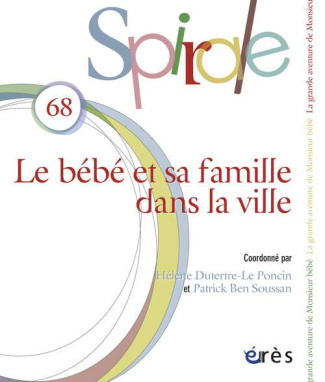 Spirale N° 68 : Le bébé et sa famille dans la ville